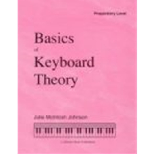 Julie Johnson: Basics Of Keyboard Theory - Prep Level