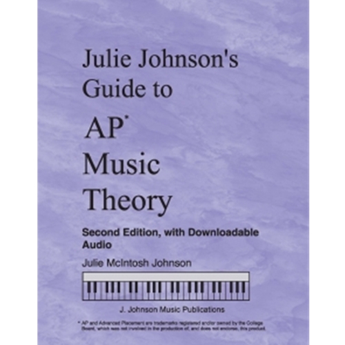 Julie Johnson's Guide To Advanced Placement - Music Theory